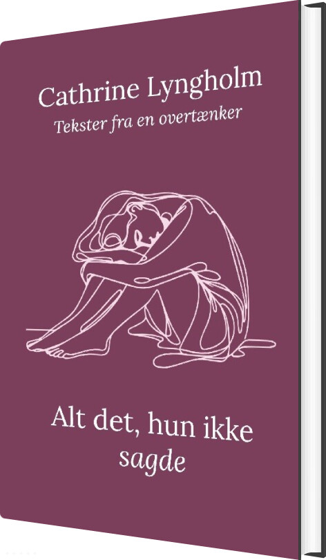 Alt Det Hun Ikke Sagde Cathrine Lyngholm Bog