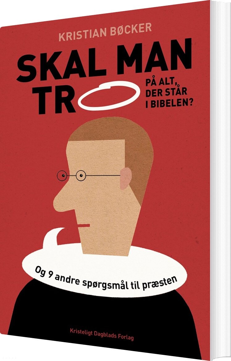Skal Man Tro Alt Der Står Bibelen Kristian Bøcker Bog