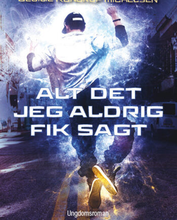 Alt Det Jeg Aldrig Fik Sagt