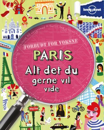 Paris Alt Det Gerne Vil Vide