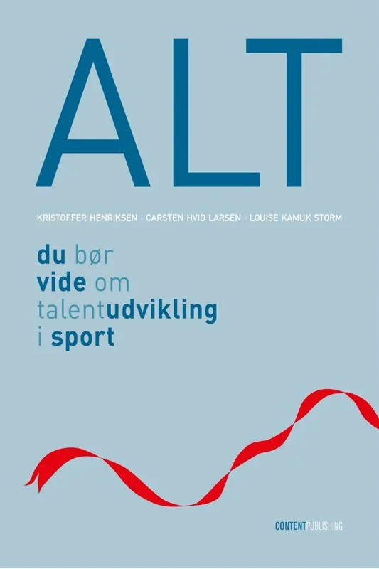 Alt Bør Vide Talentudvikling Sport 2022 Louise Kamuk Storm Carsten Hvid Larsen Kristoffer Henriksen