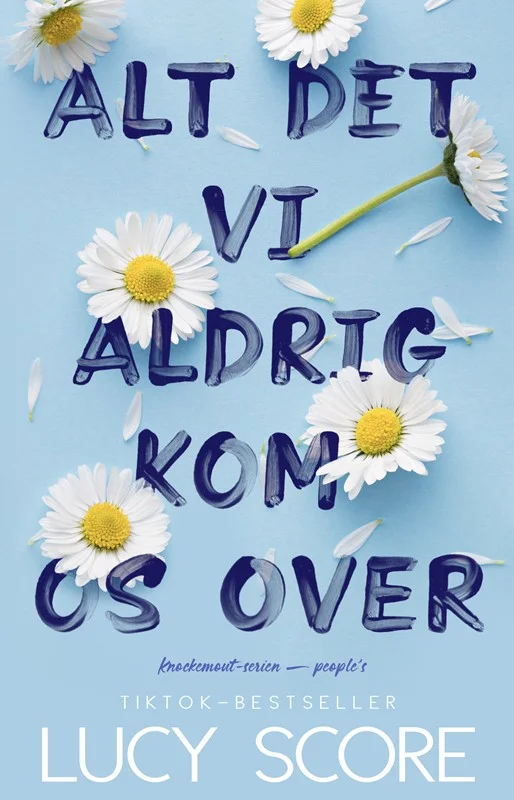 Alt Det Aldrig Kom Over 2023  Lucy Score