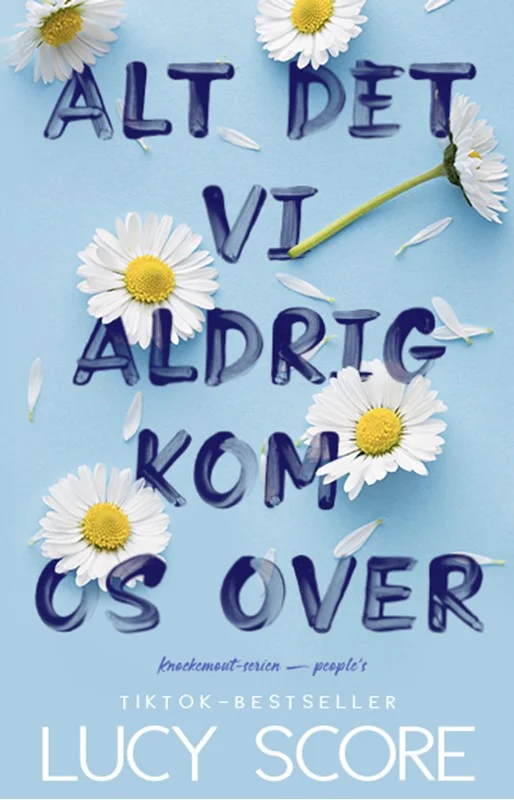 Alt Det Aldrig Kom Over 2025  Lucy Score