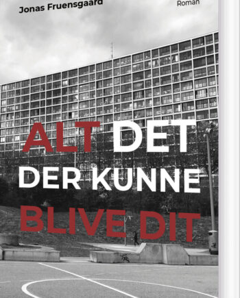 Alt Det Der Kunne Blive Dit Jonas Fruensgaard Bog