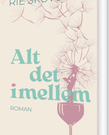 Alt Det Imellem Rie Skovgaard Bog