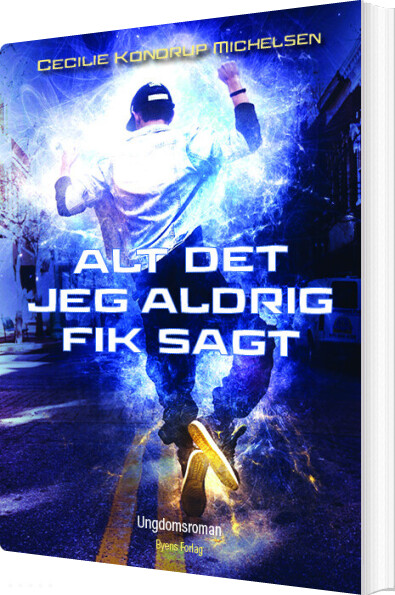 Alt Det Jeg Aldrig Fik Sagt Cecilie Kondrup Michelsen Bog