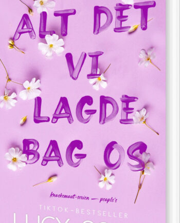 Alt Det Lagde Bag Lucy Score Bog