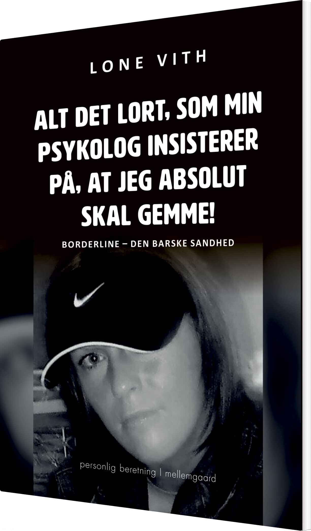 Alt Det Lort Som Min Psykolog Insisterer Jeg Absolut Skal Gemme Lone Vith Bog
