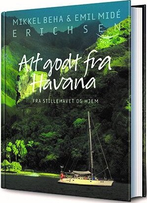 Alt Godt Fra Havana Mikkel Beha Erichsen Bog