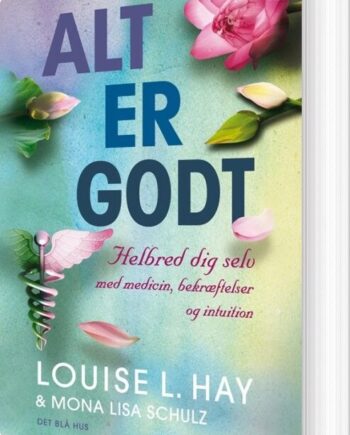 Alt Godt Louise Hay Bog