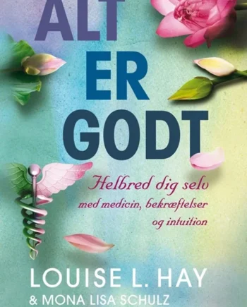 Alt Godt 2015  Mona Lisa Schulz Louise Hay Louise Hay