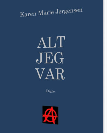 Alt Jeg Var Karen Marie Jørgensen Bog