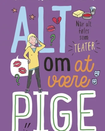 Alt Være Pige Når Alt Føles Som Teater 2017  Camilla Wandahl