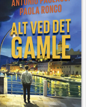 Alt Ved Det Gamle Antonio Paolacci Bog