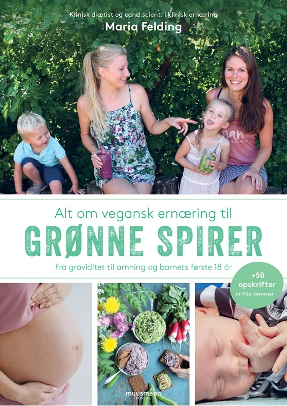 Alt Vegansk Ernæring Til Grønne Spirer 2021  Maria Felding