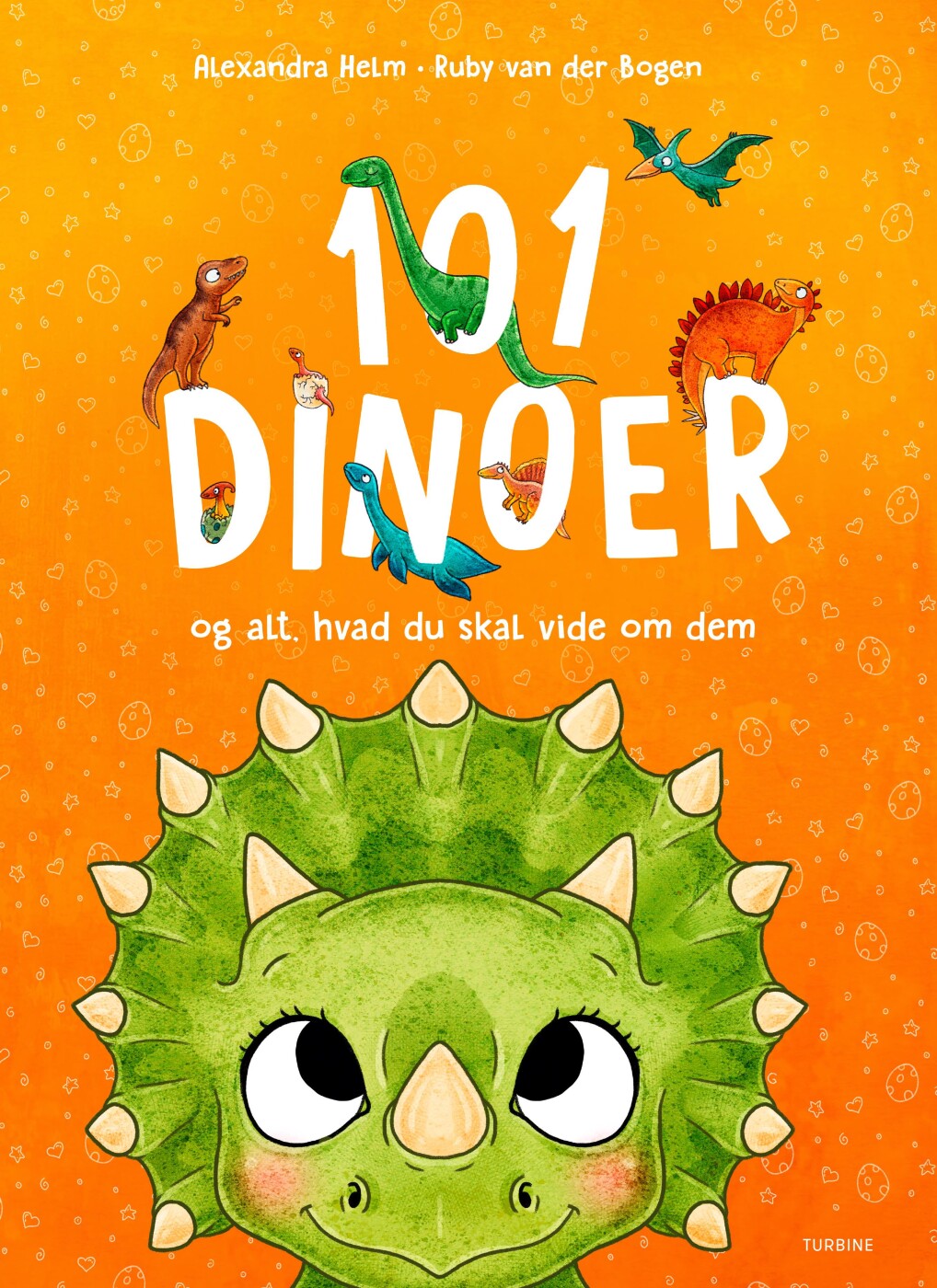 101 Dinoer Alt Hvad Skal Vide Dem Ruby Van Der Bogen Bog