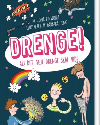 Drenge Alt Det Seje Drenge Skal Vide Ilona Einwohlt Bog