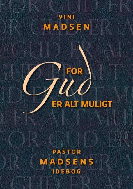 For Gud Alt Muligt