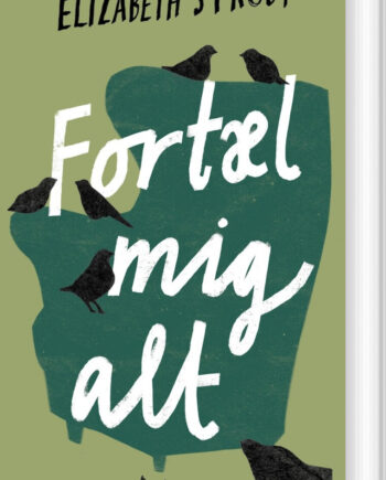Fortæl Mig Alt Elizabeth Strout Bog