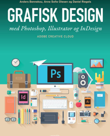 Grafisk Design Med Photoshop Illustrator Indesign