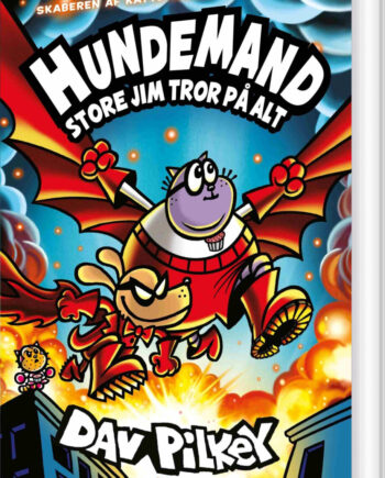 Hundemand Store Jim Tror Alt Dav Pilkey Bog