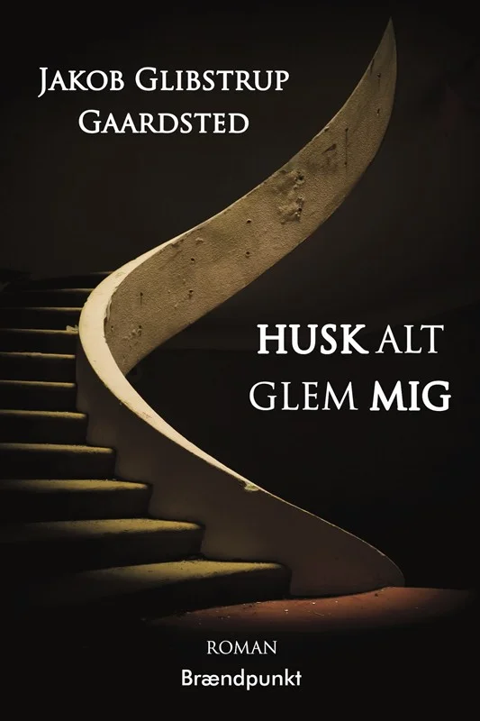 Husk Alt Glem Mig 2024  Jakob Glibstrup Gaardsted