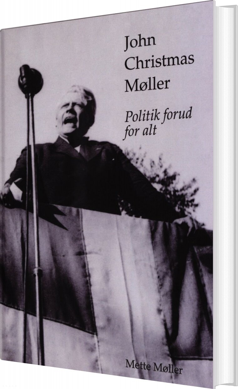 John Christmas Møller Politik Forud For Alt Mette Møller Bog