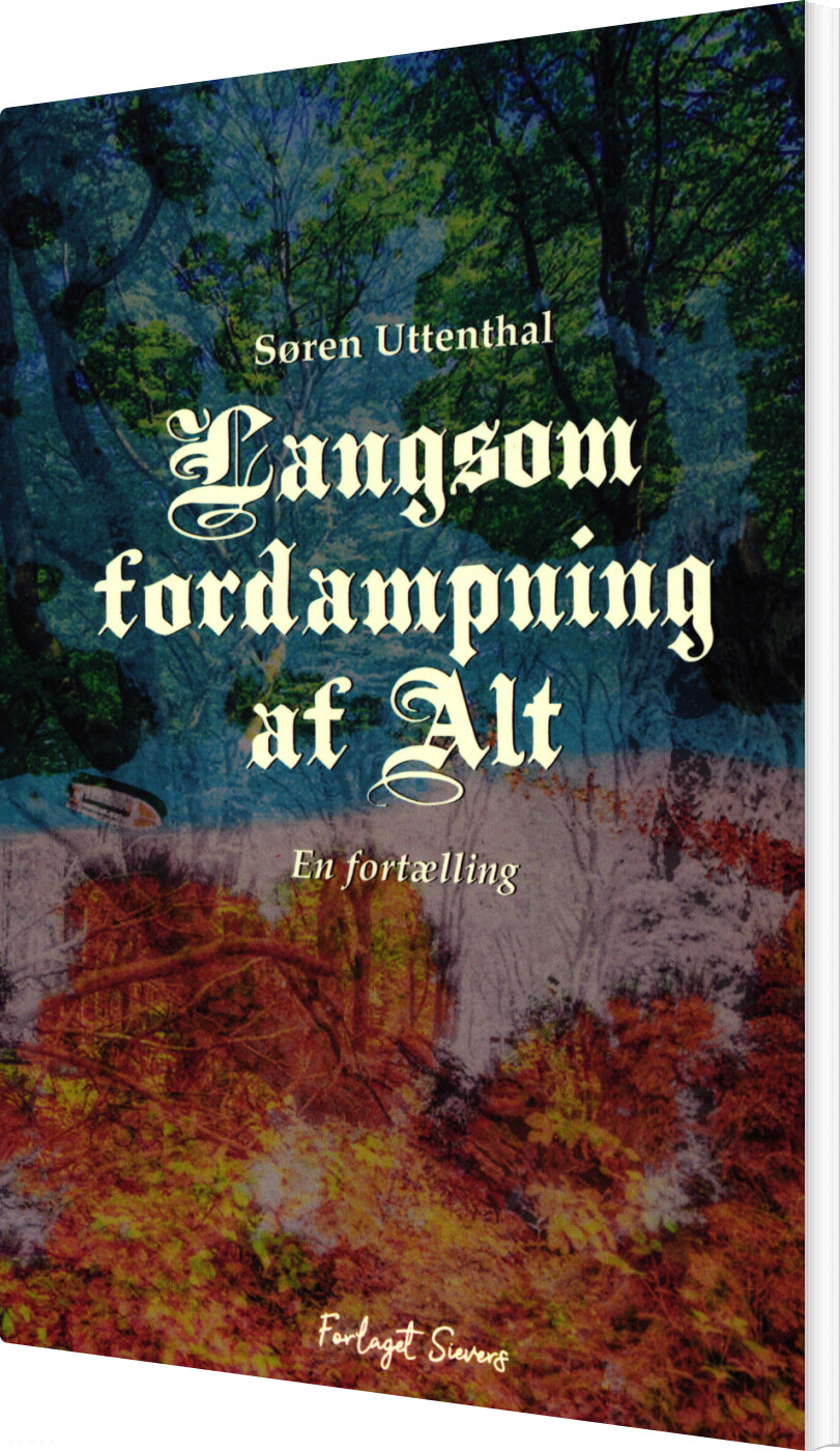 Langsom Fordampning Alt Søren Uttenthal Bog