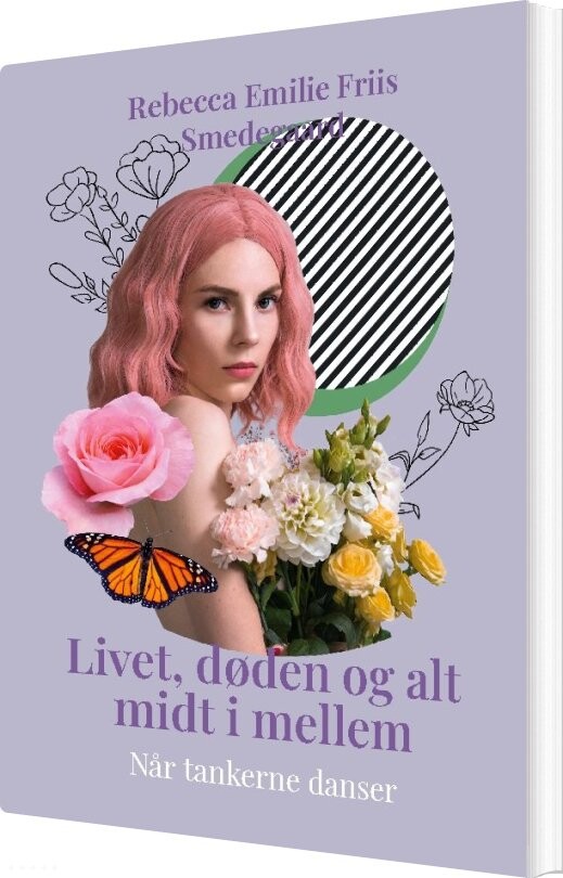 Livet Døden Alt Midt Mellem Rebecca Emilie Friis Smedegaard Bog