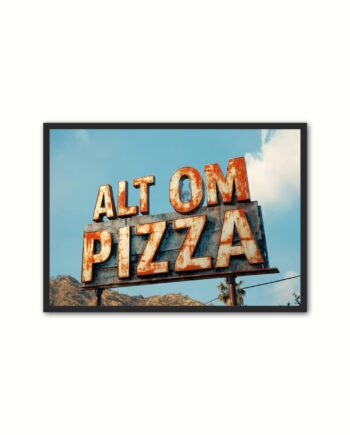 Plakat Med Pizza Plakat Alt Pizza