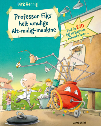 Professor Fiks Helt Umulige Alt Mulig Maskine Dirk Hennig Bog