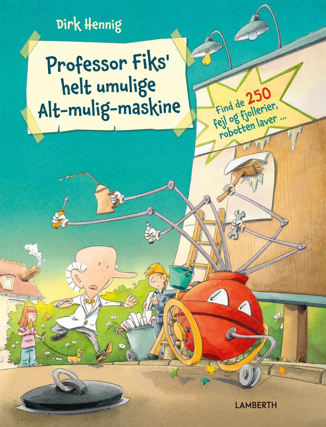 Professor Fiks Helt Umulige Alt Mulig Maskine Dirk Hennig Bog