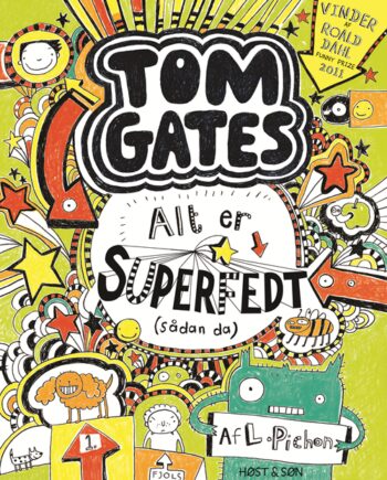 Tom Gates Alt Superfedt Sådan