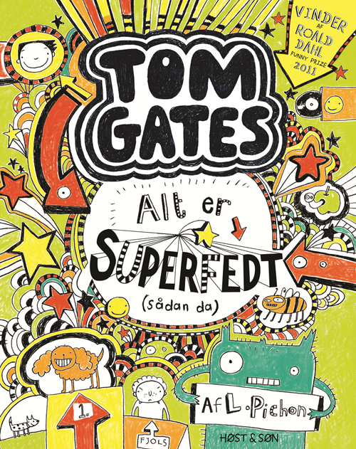Tom Gates Alt Superfedt Sådan