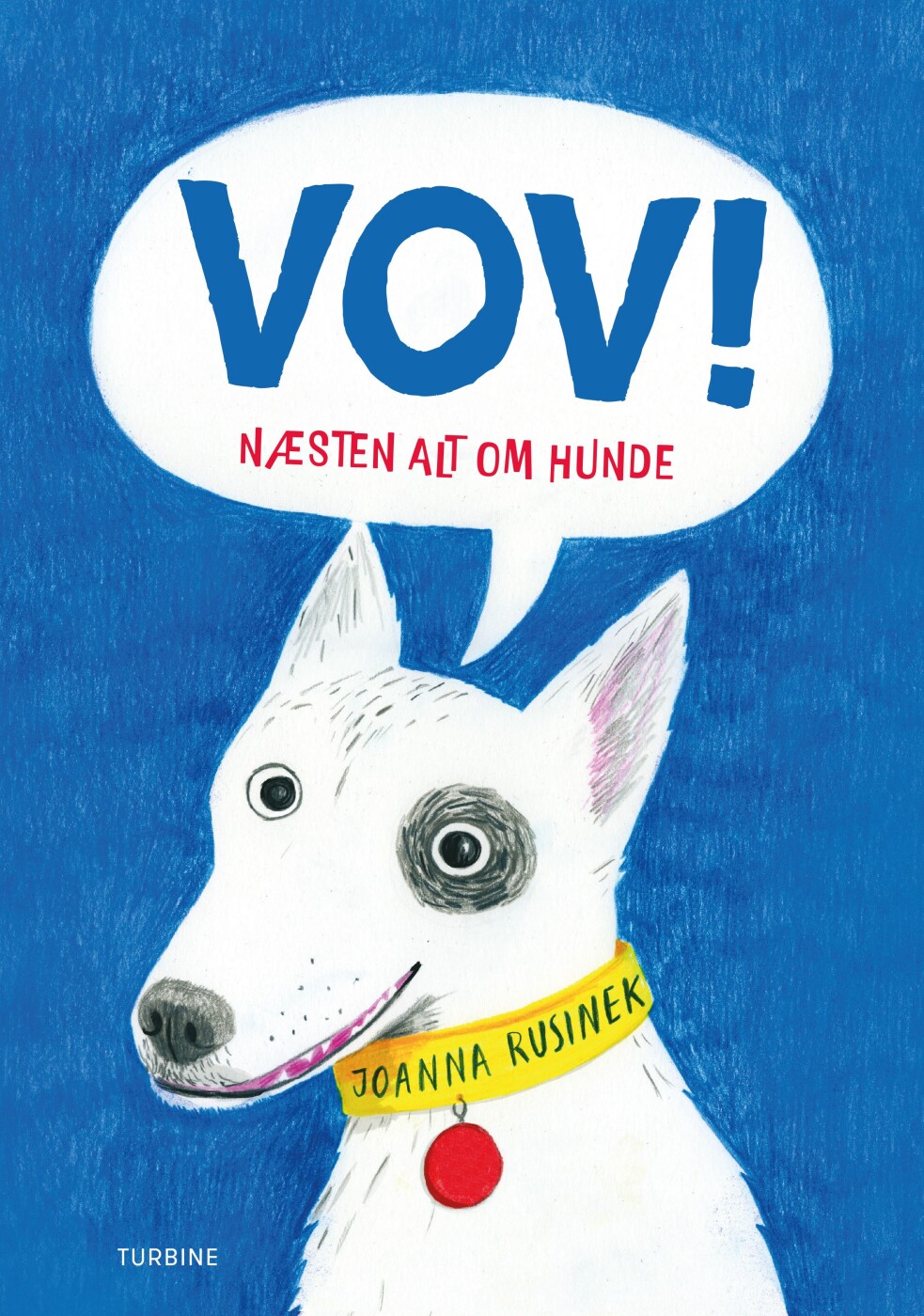 Vov Næsten Alt Hunde Joanna Rusinek Bog