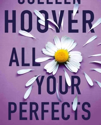 All Your Perfects Alt Ved Dig 2023  Colleen Hoover