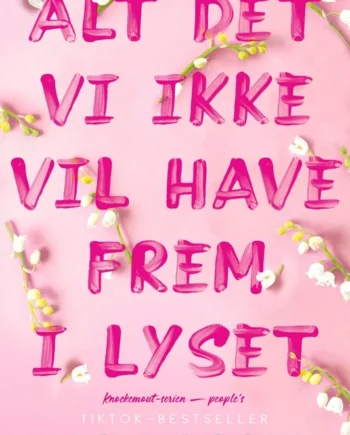Alt Det Ikke Vil Have Frem Lyset 2024  Lucy Score