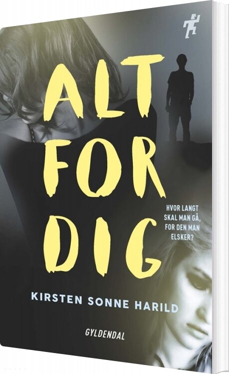 Alt For Dig Kirsten Sonne Harild Bog Gyldendal