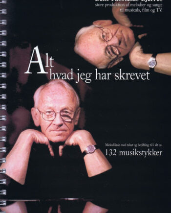 Bent Fabricius Bjerre: Alt Hvad Jeg Har Skrevet Vol 132 Musikstykker