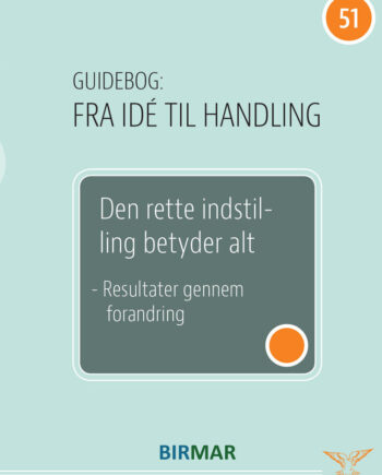 Den Rette Indstilling Betyder Alt