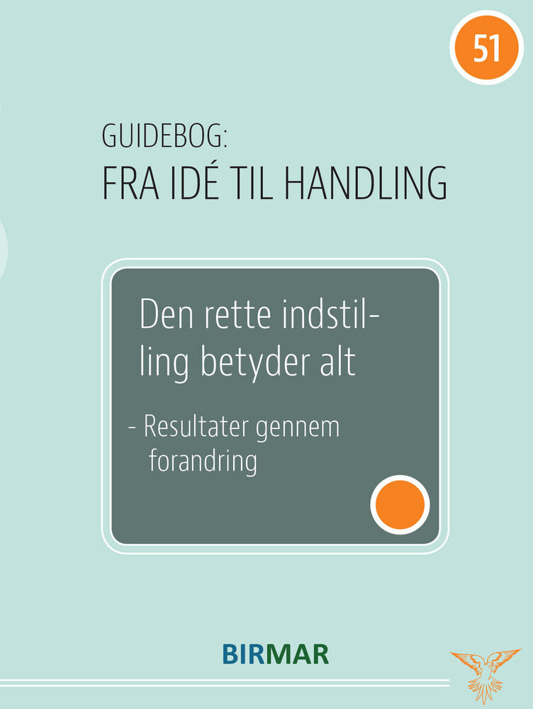 Den Rette Indstilling Betyder Alt