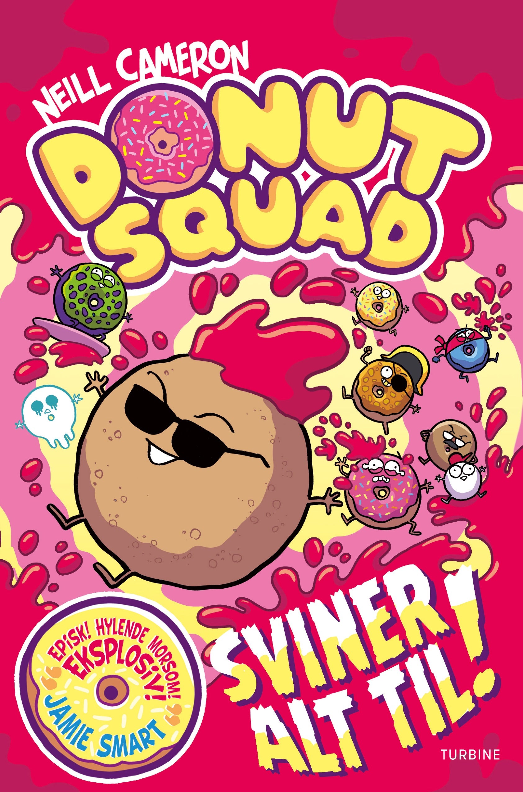 Donut Squad Sviner Alt Til