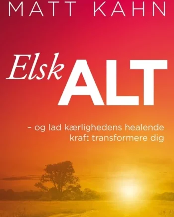 Elsk Alt 2017  Matt Kahn