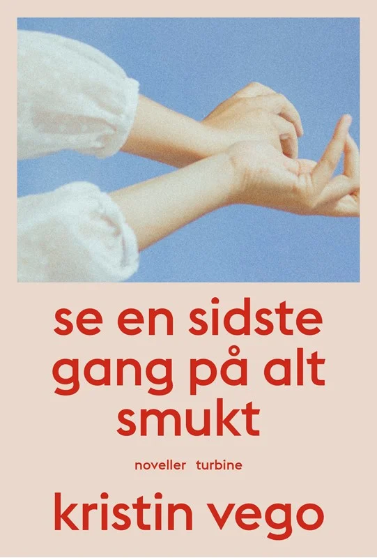 Sidste Gang Alt Smukt 2022  Kristin Vego