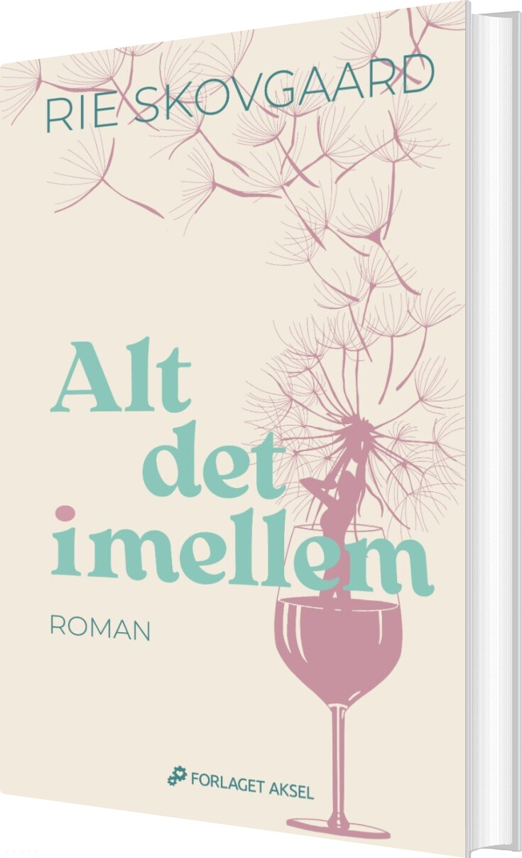 Alt Det Imellem Rie Skovgaard Bog Forlaget Aksel