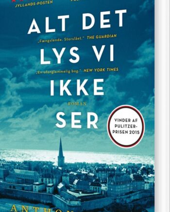 Alt Det Lys Ikke Ser Anthony Doerr Bog Politikens Forlag