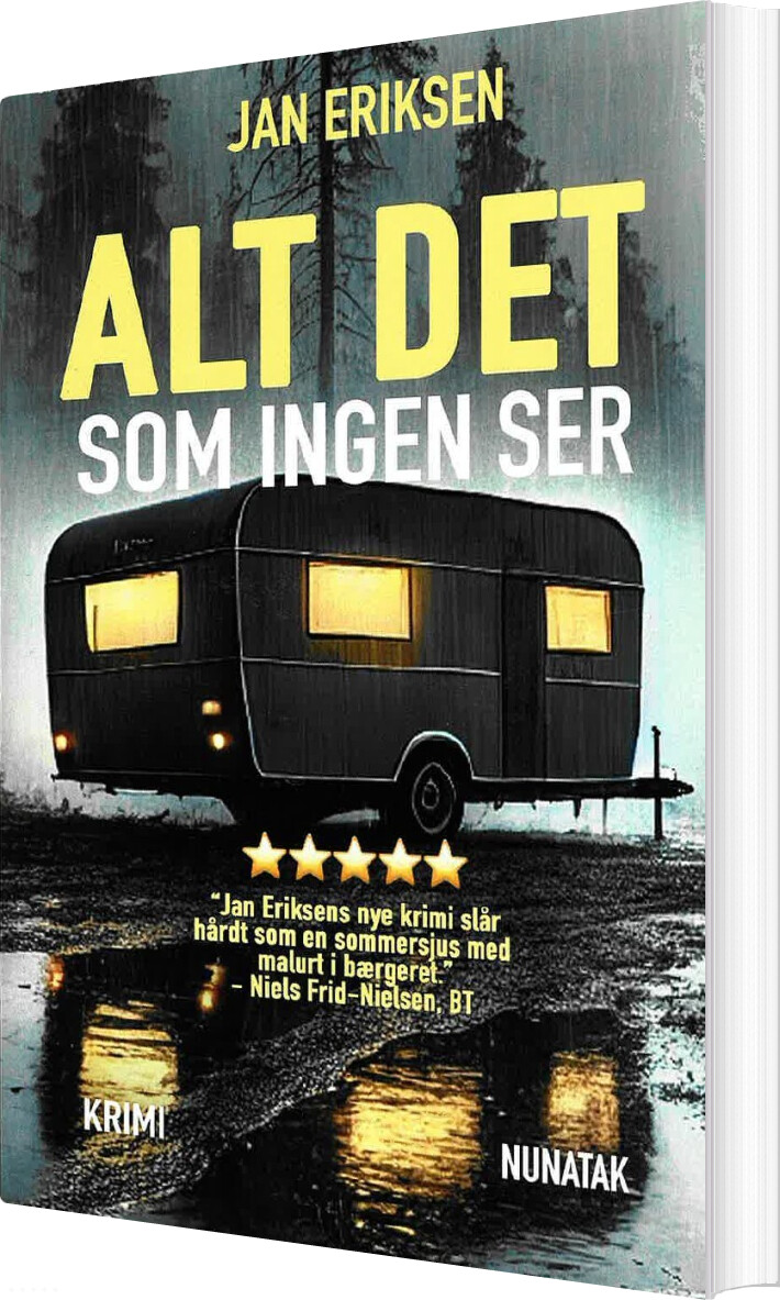 Alt Det Som Ingen Ser Jan Eriksen Bog Nunatak