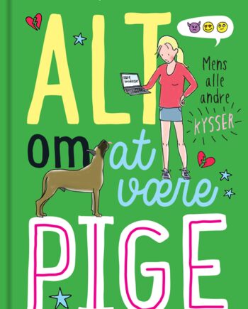 Alt Være Pige Mens Alle Andre Kysser