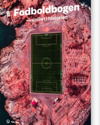 Fodboldbogen Spillet Historien Jakob Fihl Jensen Bog Alt Ord