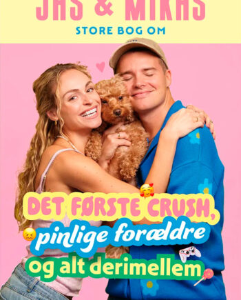 Jas & Mikas Store Bog Det Første Crush Pinlige Forældre Alt Derimellem